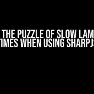 Solving the Puzzle of Slow Lambda Run Times When Using SharpJS