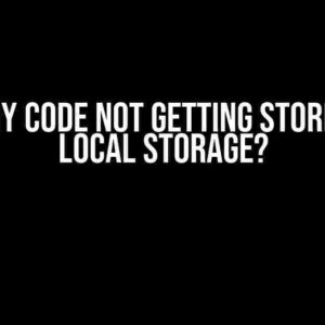 Why is my code not getting stored in the local storage?